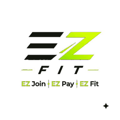 EZ Fit — EZ Join, EZ Pay, EZ Fit